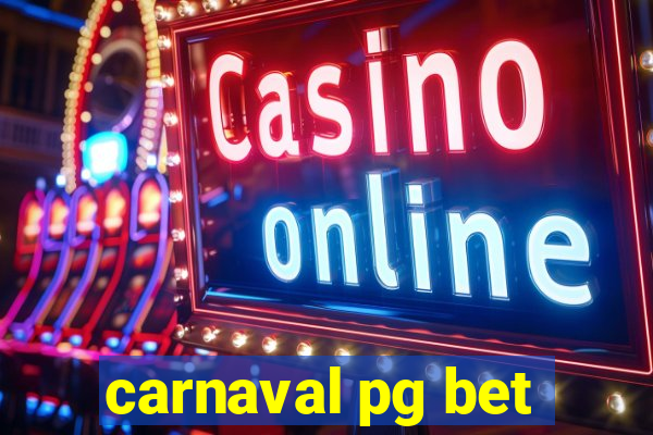 carnaval pg bet